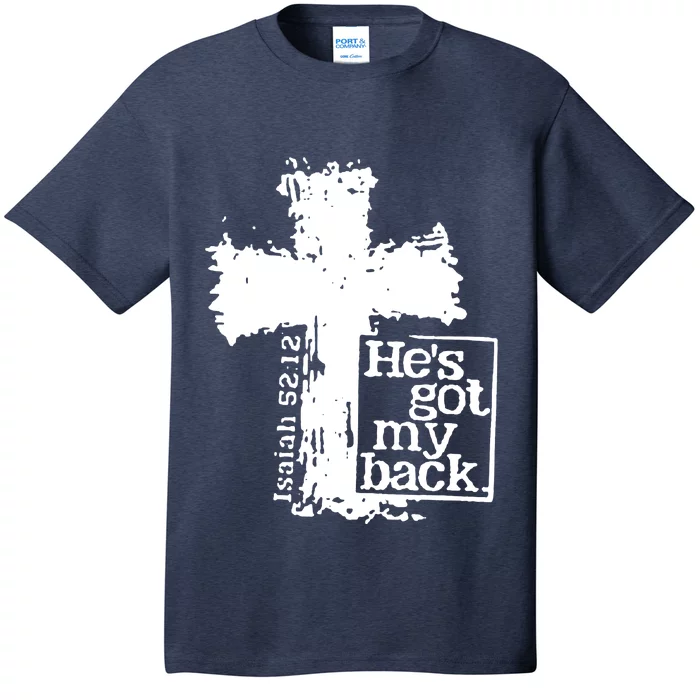 He Is Got My Back Inspirational Christian T-Shirt