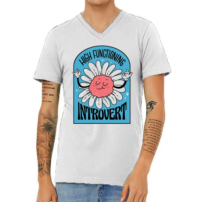 High Functioning Introvert V-Neck T-Shirt