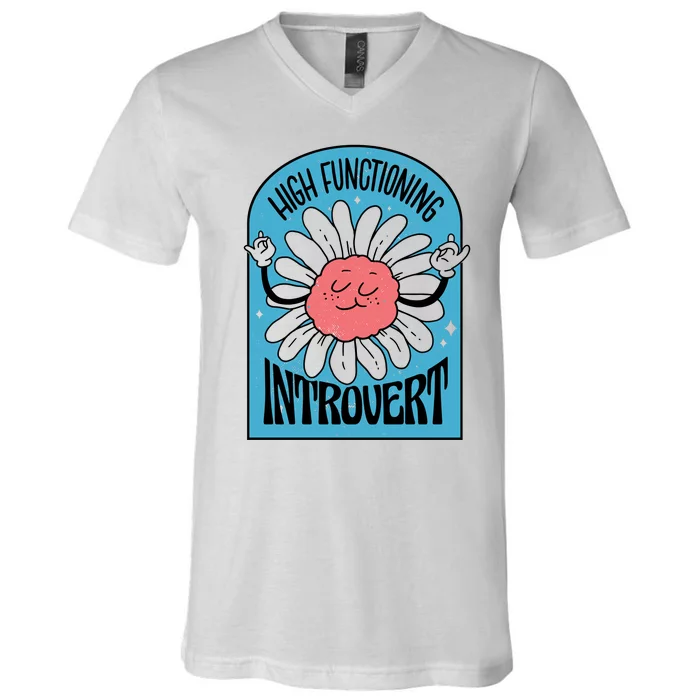 High Functioning Introvert V-Neck T-Shirt