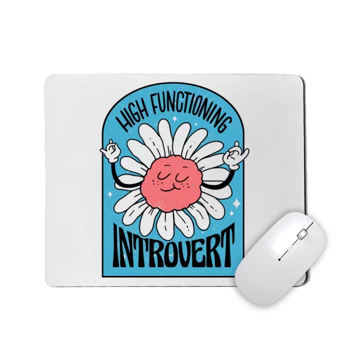 High Functioning Introvert Mousepad