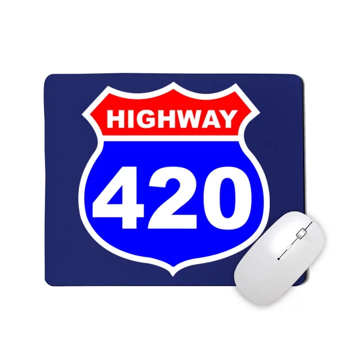 Highway 420 Sign Weed Mousepad