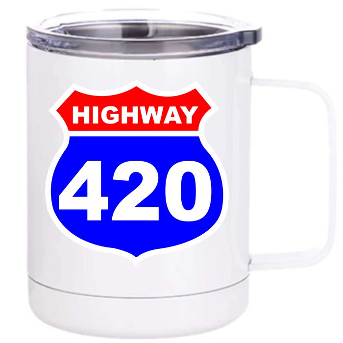 Highway 420 Sign Weed Front & Back 12oz Stainless Steel Tumbler Cup