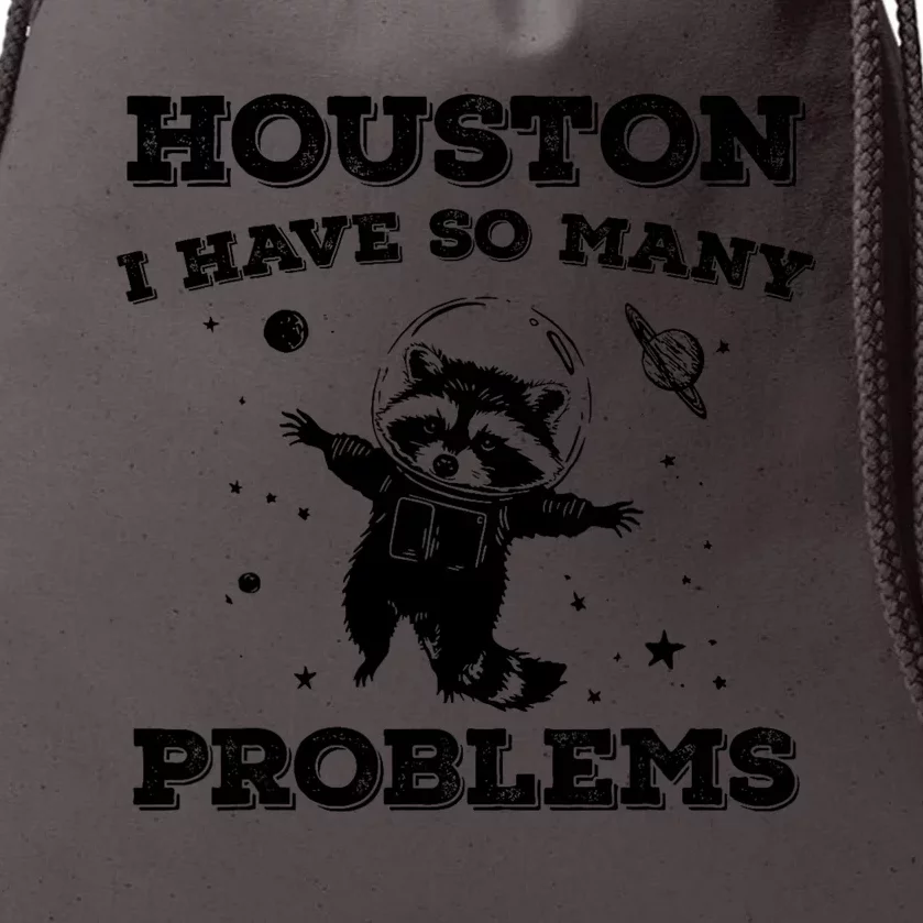 Houston I Have So Many Problems Retro 90s Raccoon In Space Drawstring Bag