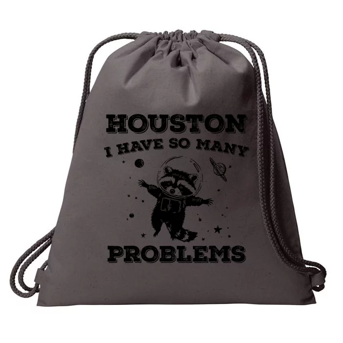 Houston I Have So Many Problems Retro 90s Raccoon In Space Drawstring Bag