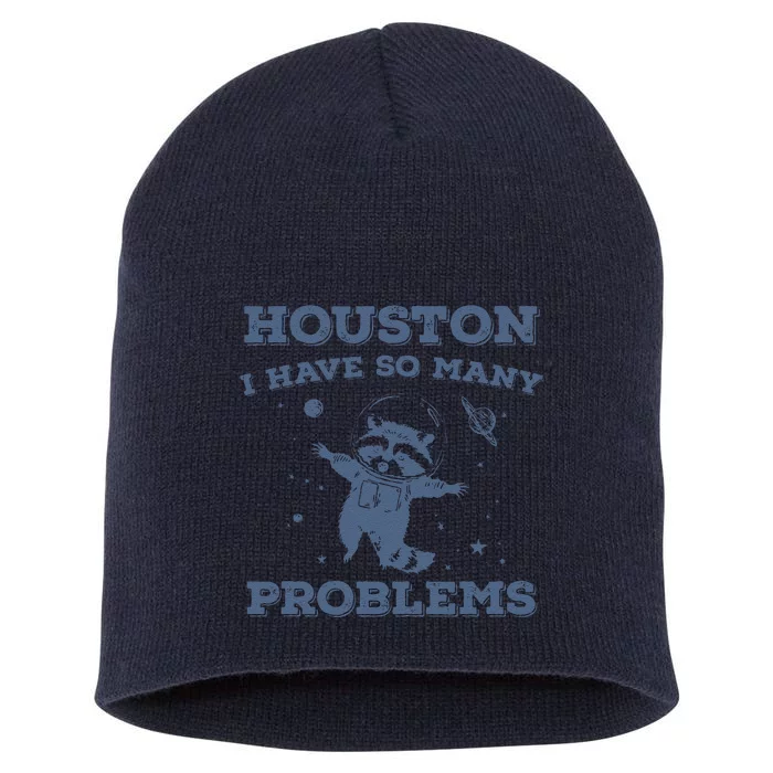 Houston I Have So Many Problems Vintage Short Acrylic Beanie