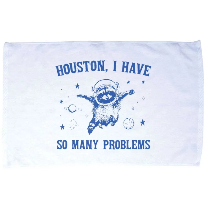 Houston I Have So Many Problems Funny Raccon Microfiber Hand Towel