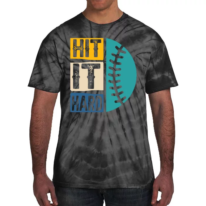 Hit It Hard Baseball Gift Tie-Dye T-Shirt