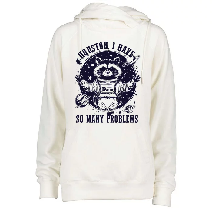 Houston I Have So Many Problems Funny Raccoon In Space Vintage Womens Funnel Neck Pullover Hood