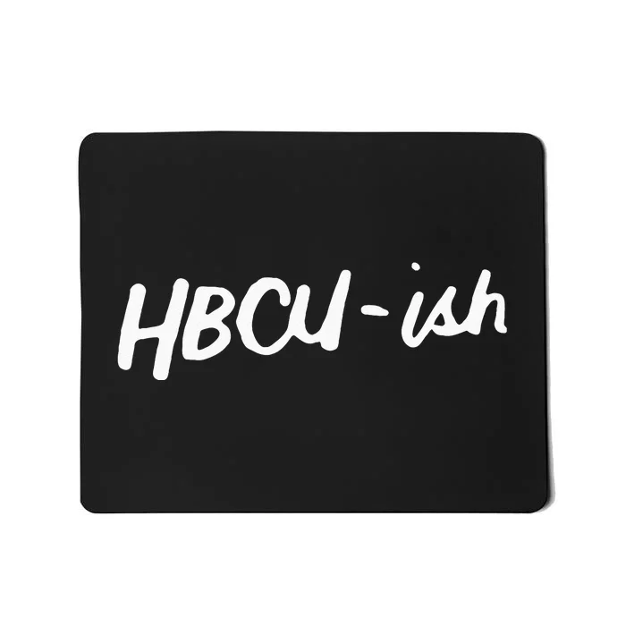 HBCU ISH Historical Black College Alumni Mousepad