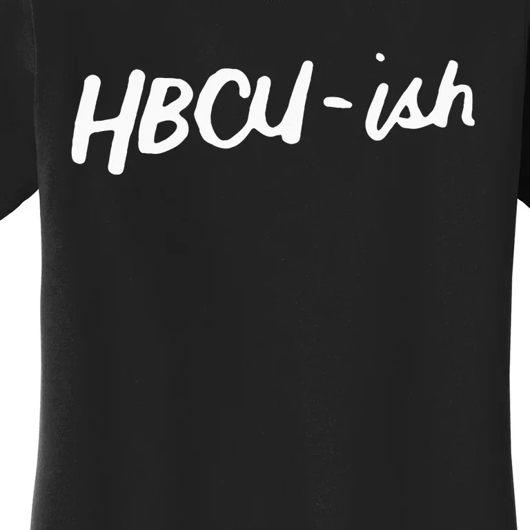 HBCU ISH Historical Black College Alumni Women's T-Shirt