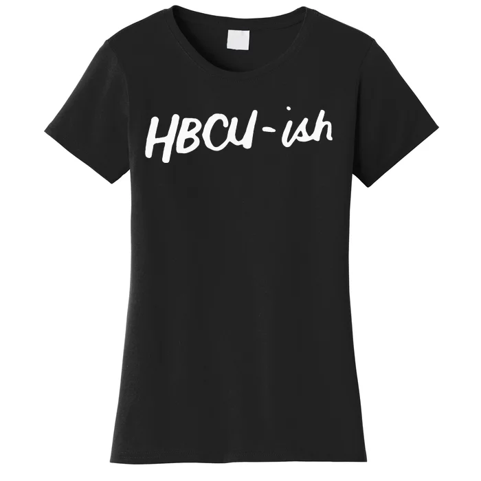 HBCU ISH Historical Black College Alumni Women's T-Shirt