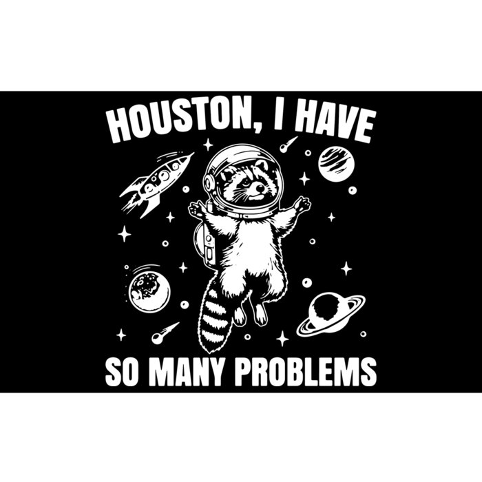 Houston I Have So Many Problems Bumper Sticker