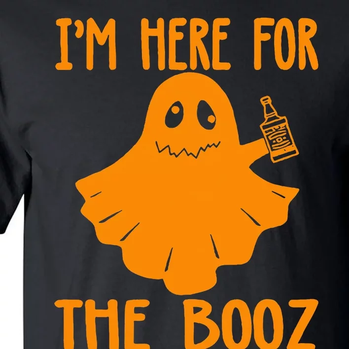 Halloween I’m Here For The Booz Tall T-Shirt