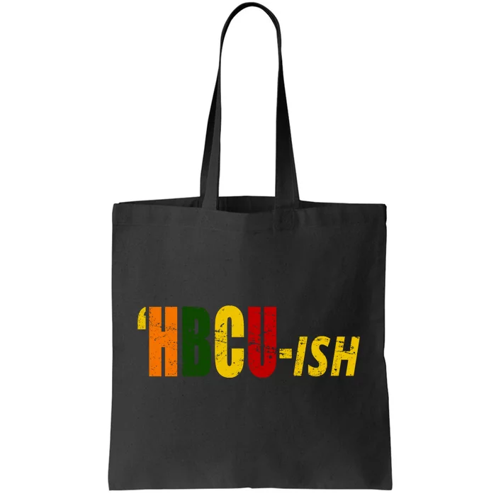 HBCU Ish Historically Black College Alumni Tote Bag