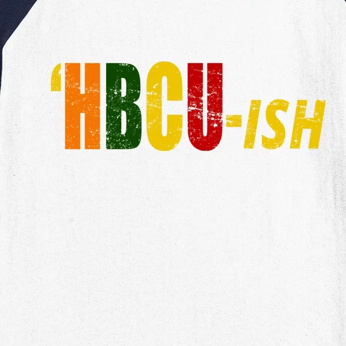 HBCU Ish Historically Black College Alumni Baseball Sleeve Shirt