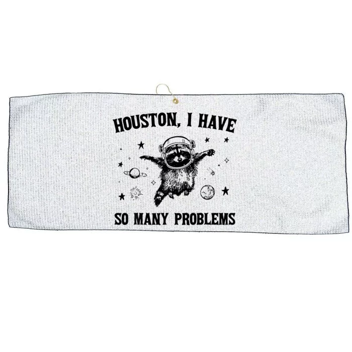 Houston  I Have So Many Problems Raccoon In Space Retro Large Microfiber Waffle Golf Towel