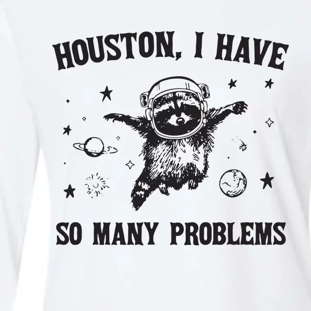 Houston I Have So Many Problems Womens Cotton Relaxed Long Sleeve T-Shirt