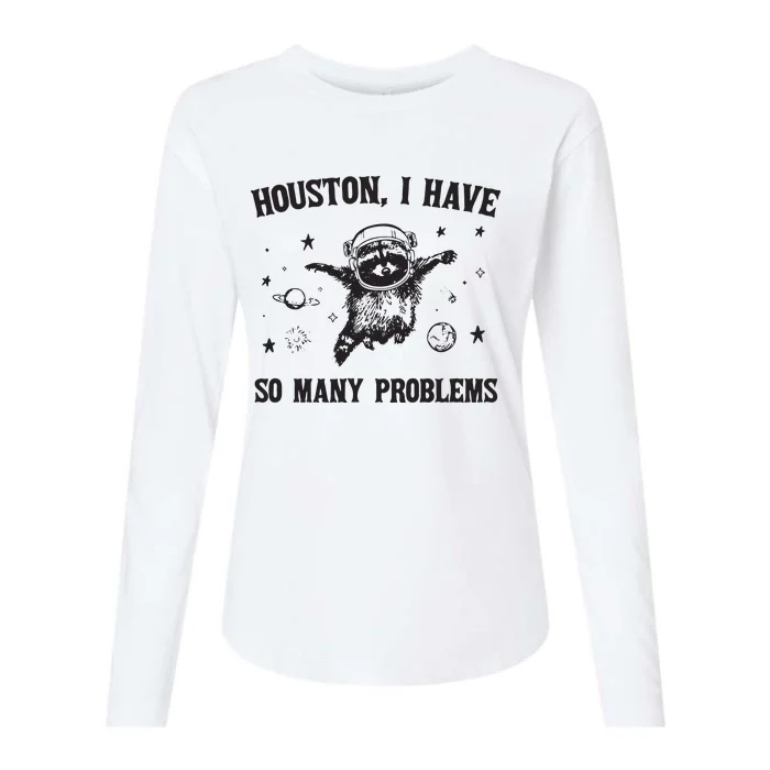 Houston I Have So Many Problems Womens Cotton Relaxed Long Sleeve T-Shirt