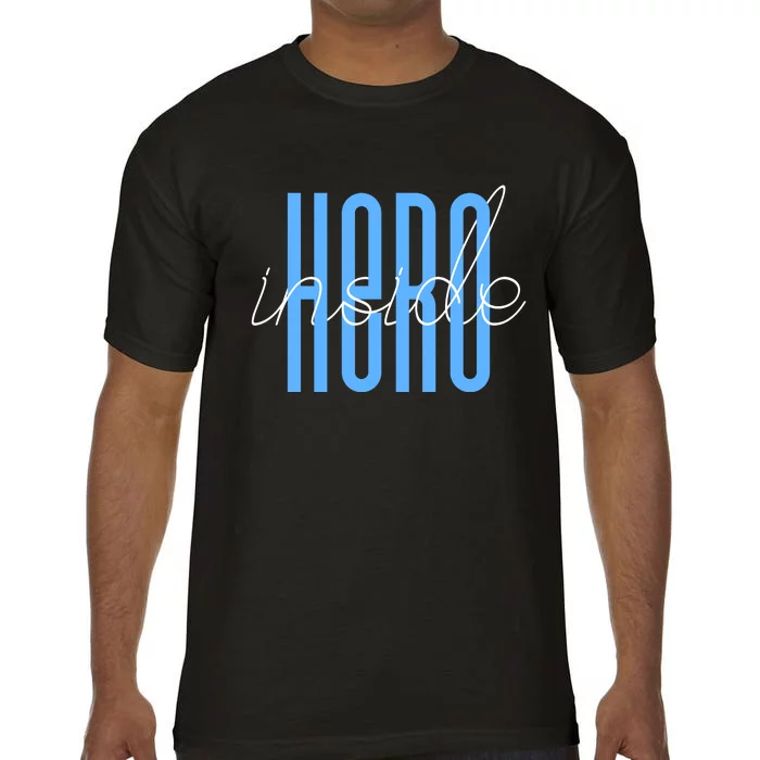 Hero Inside Comfort Colors T-Shirt