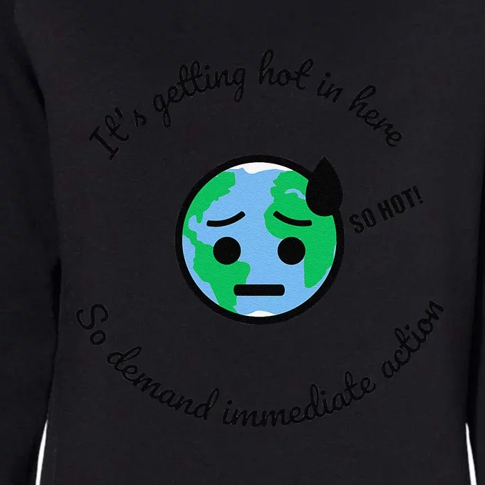 Hot In Here Climate Change Earth Day Womens California Wash Sweatshirt