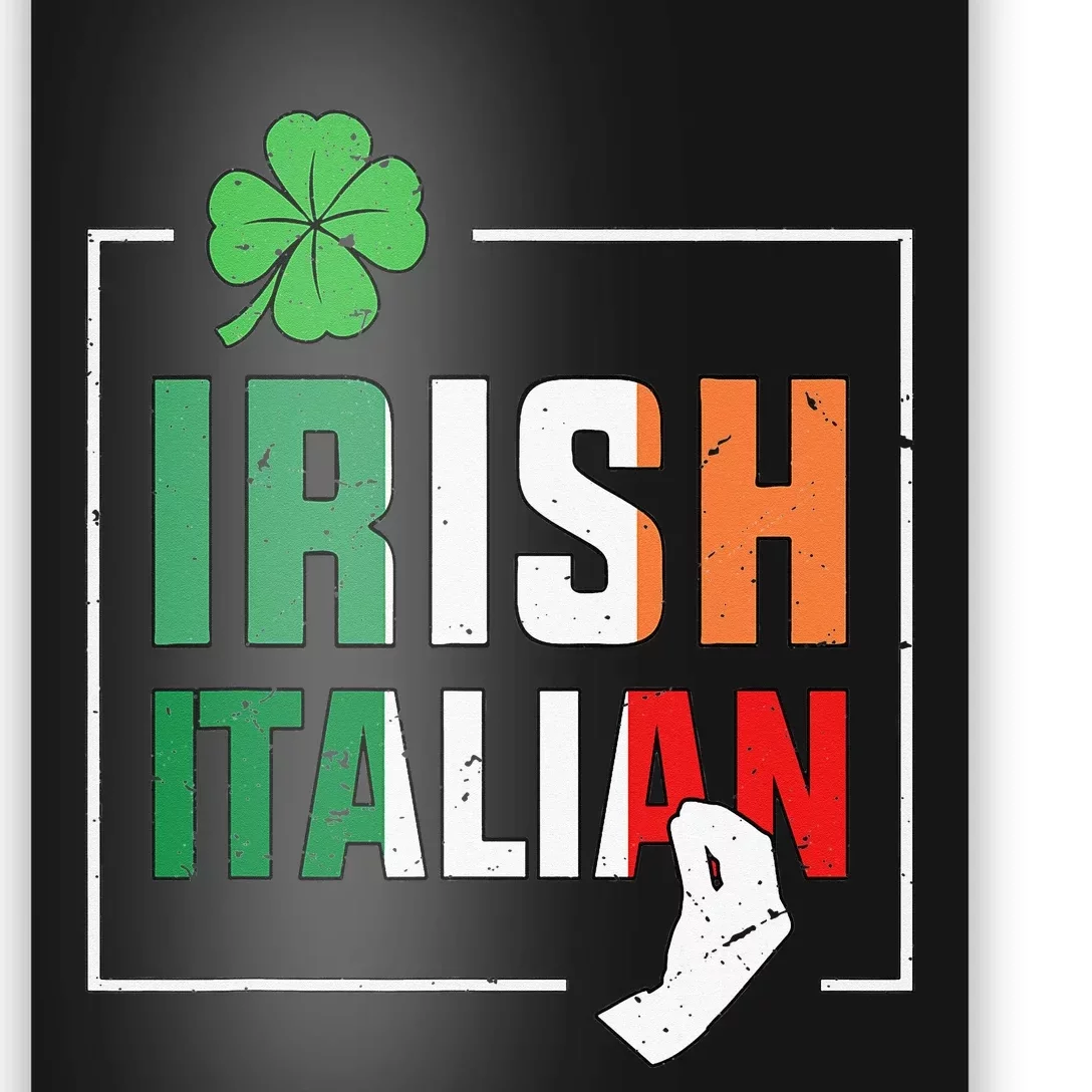 Half Irish Half Italian Irish Italian Flag Poster