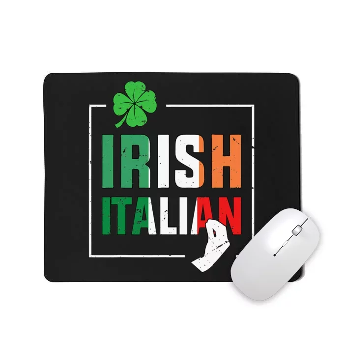 Half Irish Half Italian Irish Italian Flag Mousepad