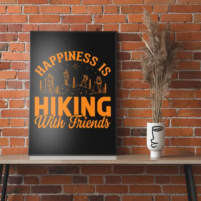 Happiness Is Hiking With Friends Poster