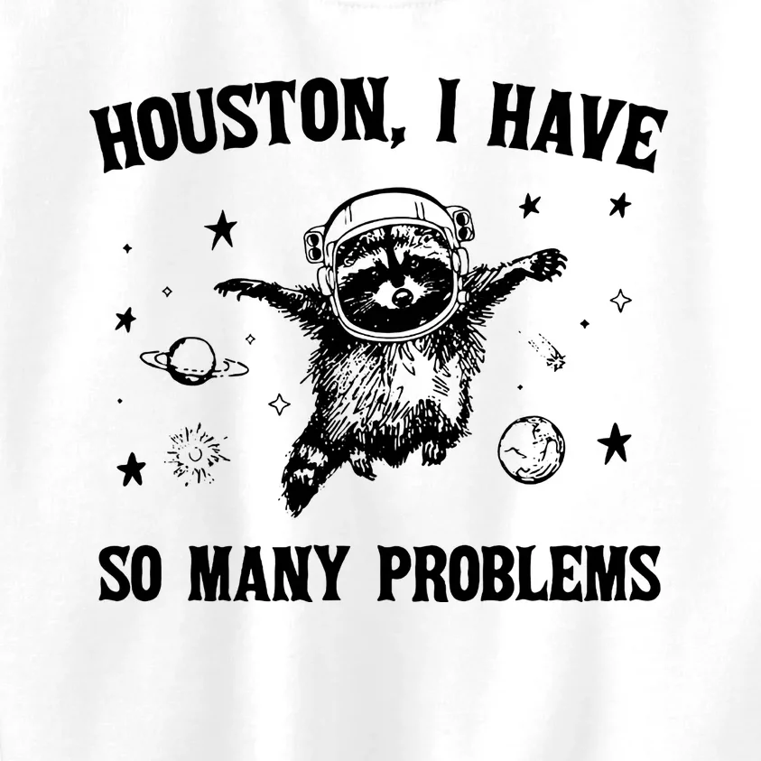 Houston I Have So Many Problems Raccoon In Space Retro 90s Graphic Kids Sweatshirt