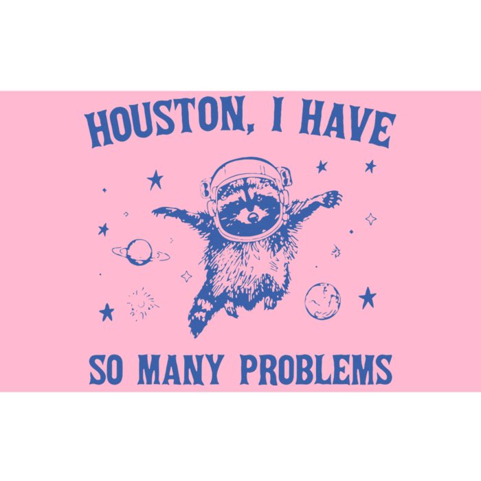 Houston I Have So Many Problems Funny Raccon Bumper Sticker