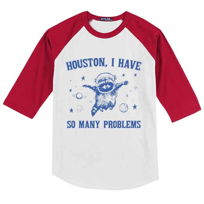 Houston I Have So Many Problems Funny Raccon Kids Colorblock Raglan Jersey