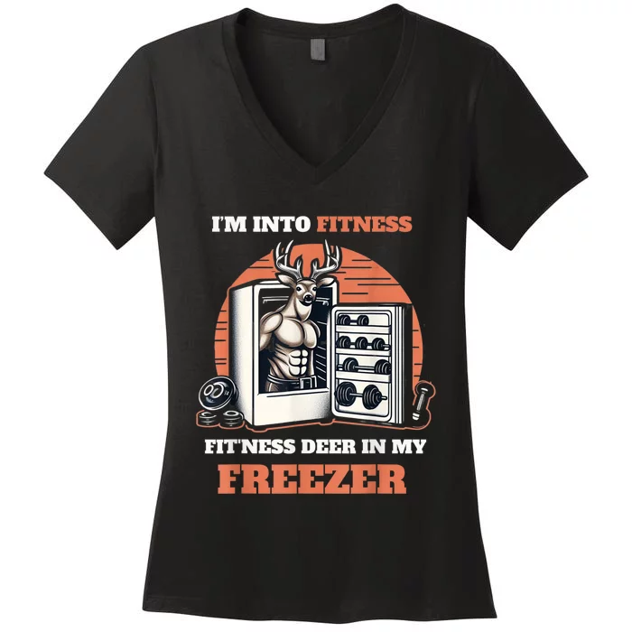 Hunting IM Into Fitness Deer Freezer Funny Hunter Dad Women's V-Neck T-Shirt