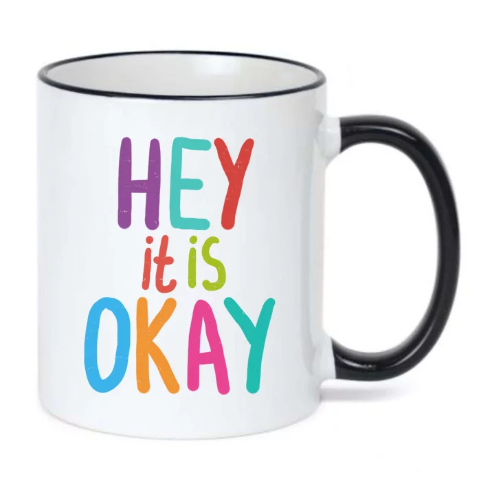 Hey It Is Okay Colorful Black Color Changing Mug