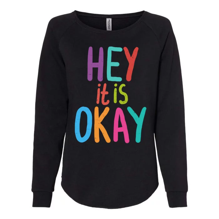 Hey It Is Okay Colorful Womens California Wash Sweatshirt