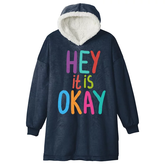 Hey It Is Okay Colorful Hooded Wearable Blanket