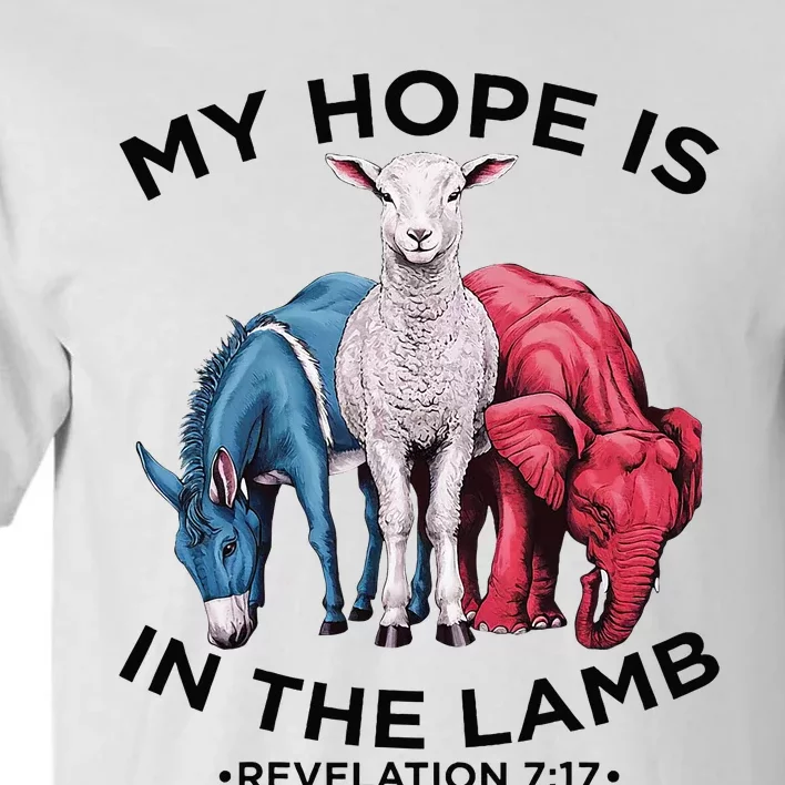 Hope Is In The Lamb My Christian God Jesus Lamb Lover Humor Tall T-Shirt