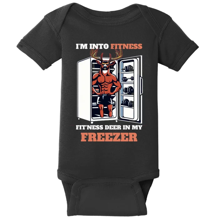 Hunting Im Into Fitness Deer Freezer Funny Hunter Dad Baby Bodysuit