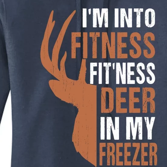 Huntingshirt IM Into Fitness Deer Freezer Funny Hunter Dad Women's Pullover Hoodie