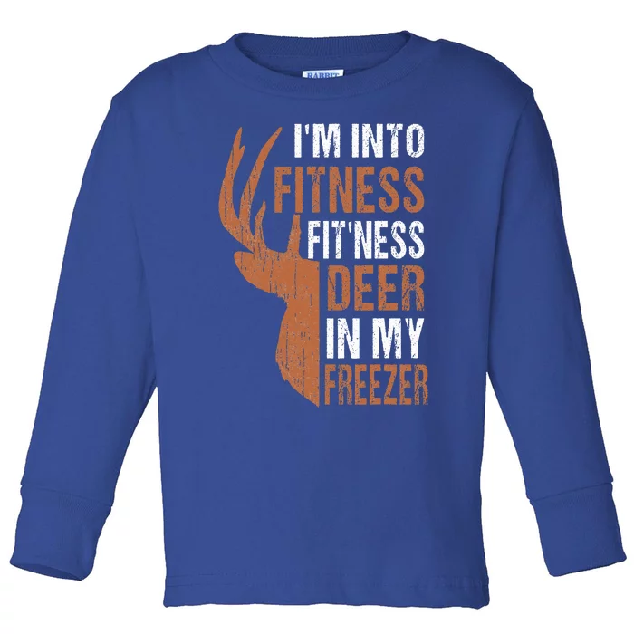 HuntingShirt I'm Into Fitness Deer Freezer Funny Hunter Dad Toddler Long Sleeve Shirt