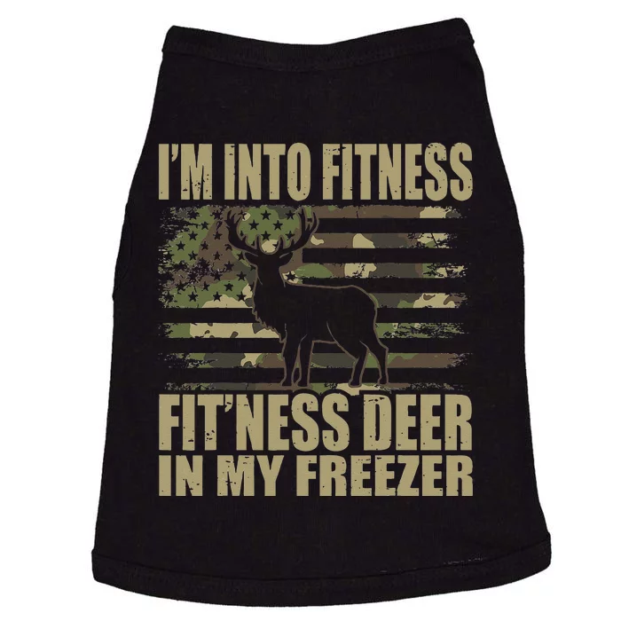 Hunting Im Into Fitness Fitness Deer In My Freezer Doggie Tank