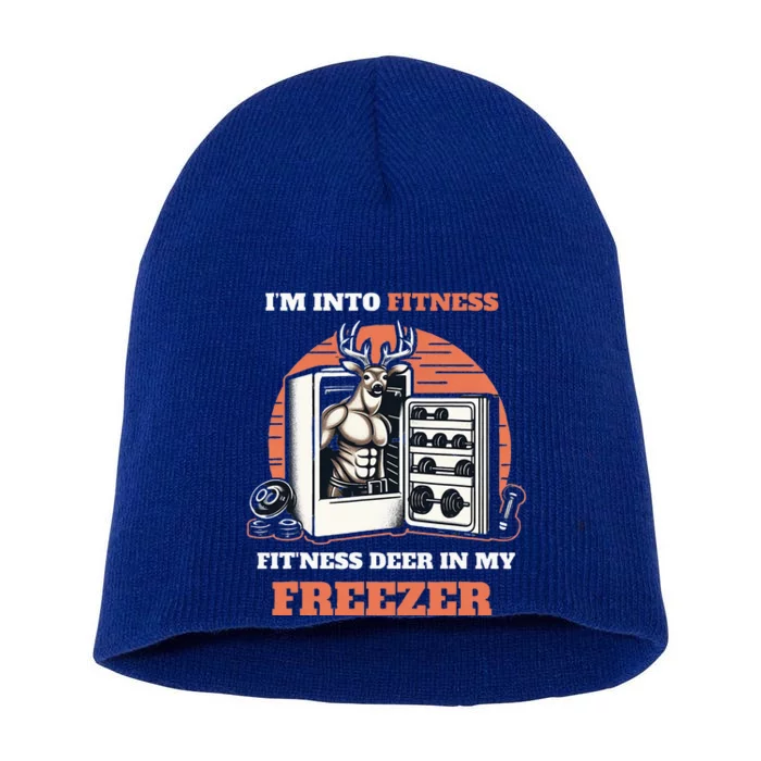 Hunting I'm Into Fitness Deer Freezer Funny Hunter Dad Short Acrylic Beanie