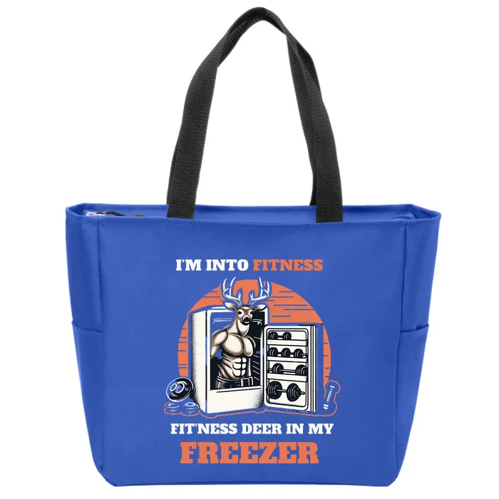 Hunting I'm Into Fitness Deer Freezer Funny Hunter Dad Zip Tote Bag