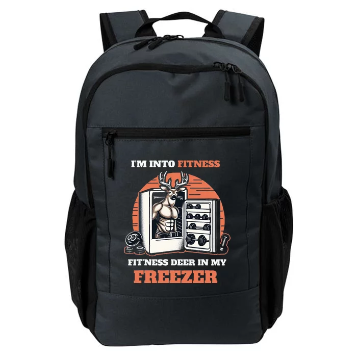 Hunting I'm Into Fitness Deer Freezer Funny Hunter Dad Daily Commute Backpack