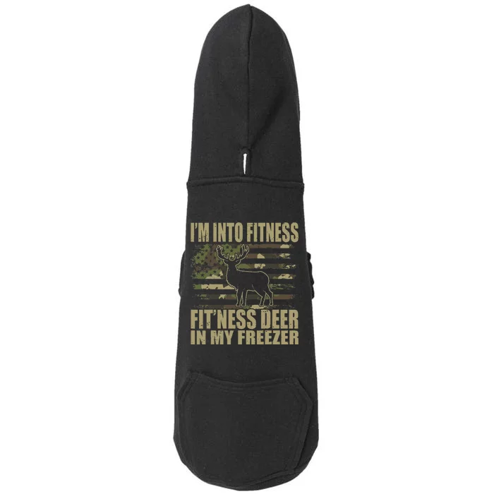 Hunting I'm Into Fitness Fit'ness Deer In My Freezer Doggie 3-End Fleece Hoodie