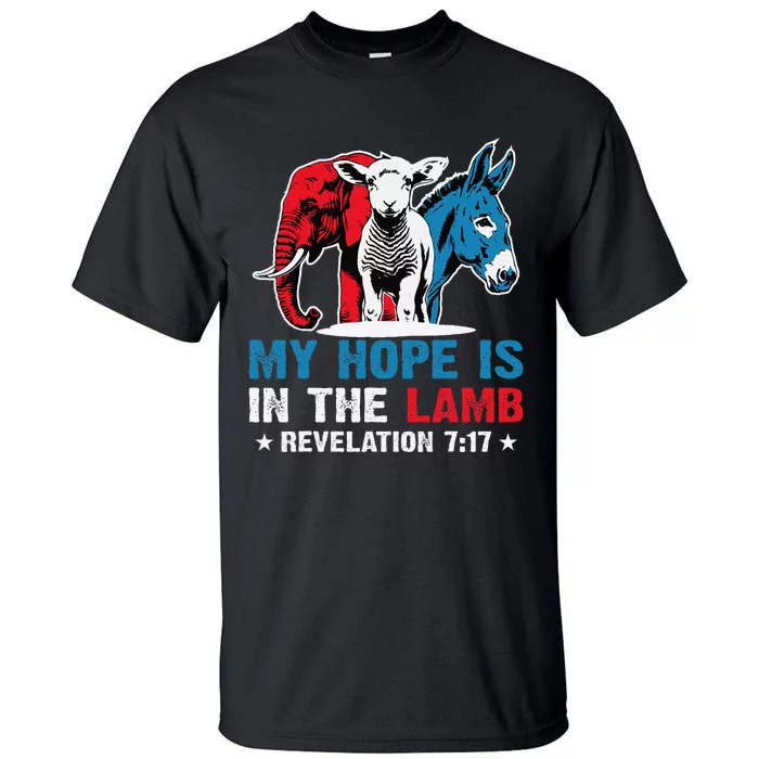 Hope Is In The Lamb My Christian God Jesus Humor Tall T-Shirt