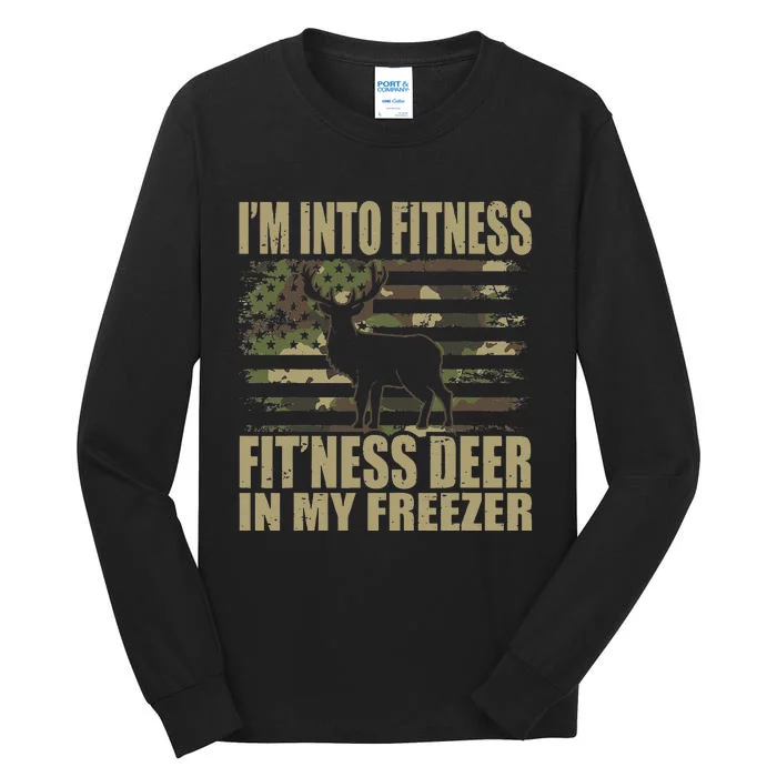 Hunting Im Into Fitness Fitness Deer In My Freezer Tall Long Sleeve T-Shirt