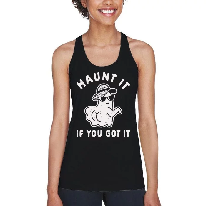 Haunt It If You Got It Women's Racerback Tank