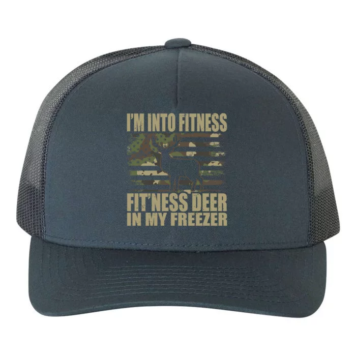 Hunting Im Into Fitness Fitness Deer In My Freezer Gift Yupoong Adult 5-Panel Trucker Hat