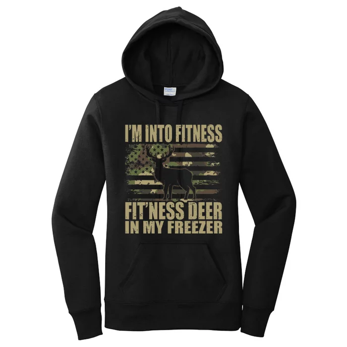 Hunting I'm Into Fitness Fit'ness Deer In My Freezer Women's Pullover Hoodie