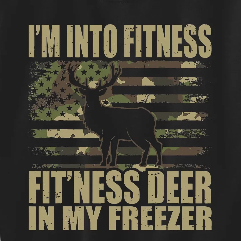 Hunting I'm Into Fitness Fit'ness Deer In My Freezer Kids Sweatshirt