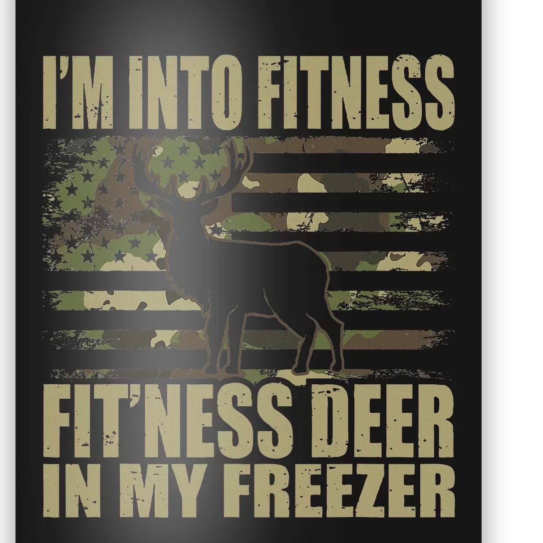 Hunting IM Into Fitness FitNess Deer In My Freezer Poster